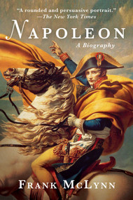 Napoleon (A Biography) - 9781951627546 by Frank McLynn, 9781951627546
