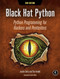 Black Hat Python, 2nd Edition (Python Programming for Hackers and Pentesters) by Justin Seitz, Tim Arnold, 9781718501126