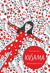 Kusama (The Graphic Novel) by Elisa Macellari, 9781786277169