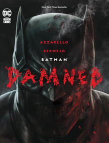 Batman: Damned - 9781779509475 by Brian Azzarello, Lee Bermejo, 9781779509475