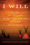 I Will (How Four American Indians Put Their Lives on the Line and Changed American History) by Sheron Wyant-Leonard, 9781951627768