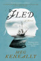Fled (A Novel) - 9781951627843 by Meg Keneally, 9781951627843