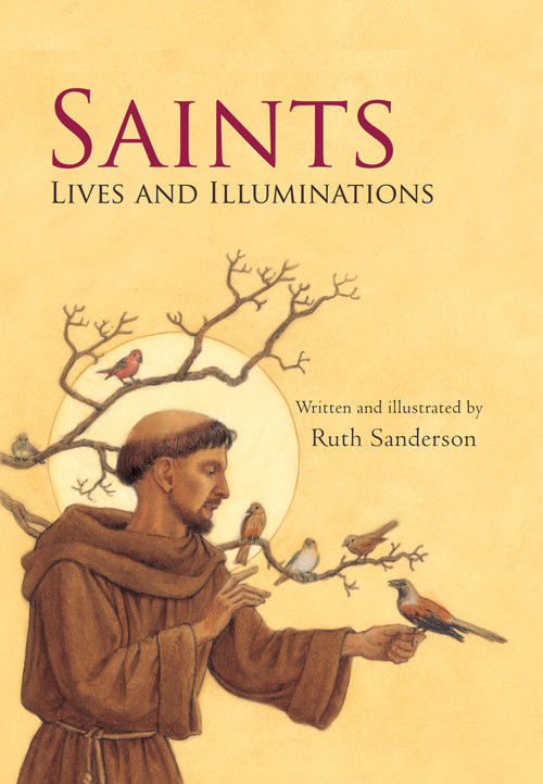 Saints (Lives & Illuminations) by Ruth Sanderson, 9780802853653