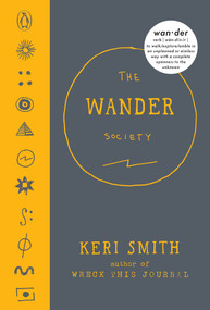 The Wander Society by Keri Smith, 9780143108368