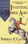 Inventing the Middle Ages by Norman F. Cantor, 9780688123024