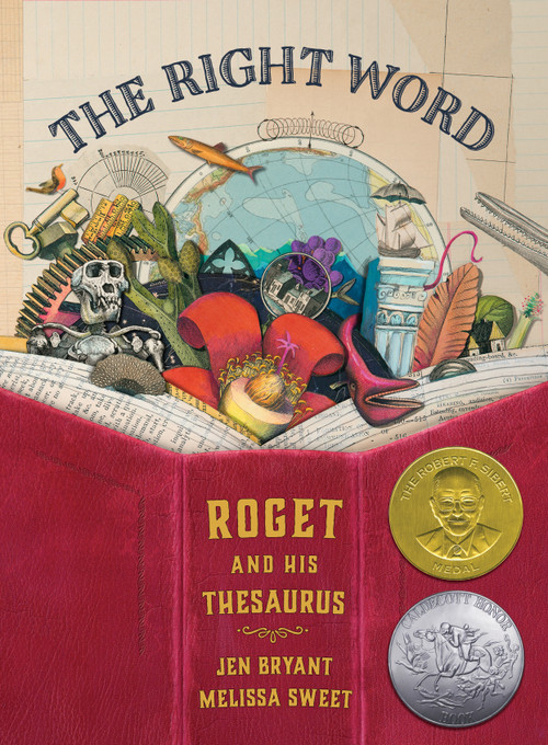The Right Word (Roget and His Thesaurus) by Jen Bryant, Melissa Sweet, 9780802853851