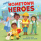 Hello! Hometown Heroes by Toni Armier, Anna Jones, 9781953344083