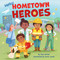 Hello! Hometown Heroes by Toni Armier, Anna Jones, 9781953344083