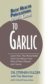 User's Guide to Garlic - 9781681628530 by Stephen Fulder, Ph.D., 9781681628530