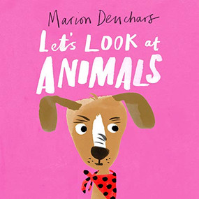 Let's Look at... Animals (Board Book) by Marion Deuchars, 9781786277831