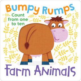 Bumpy Rumps: Farm Animals (A giggly, tactile experience!) (Count from one to ten) by Little Genius Books, Hannah Wood, 9781953344175