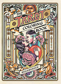 Tarot Coloring Book (A Personal Growth Coloring Journey) by Oliver Munden, Diana McMahon Collis, 9781786278104
