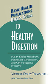 User's Guide to Healthy Digestion by Victoria Dolby Toews, 9781681628578