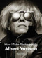 Albert Watson (Creating Photographs) by Albert Watson, 9781786278838