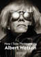 Albert Watson (Creating Photographs) by Albert Watson, 9781786278838