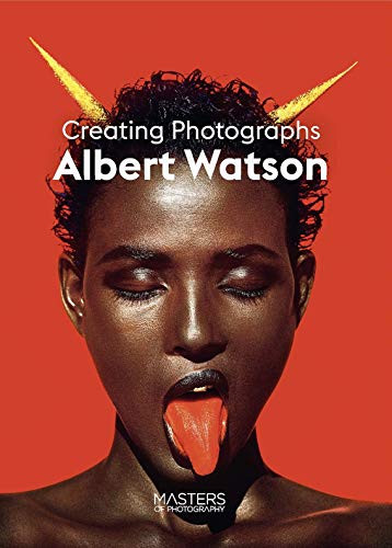 Albert Watson (Creating Photographs) by Albert Watson, 9781786278838