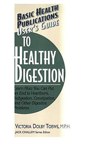 User's Guide to Healthy Digestion - 9781591200857 by Victoria Dolby Toews, 9781591200857