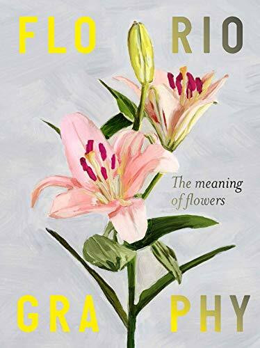 Floriography (The Meaning of Flowers) by Alice Tye, Rowan Blossom, 9781786278913