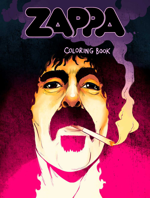 Frank Zappa Coloring Book (by Fantoons) by David Calcano, Lindsay Lee, Ittai Manero, Juan Riera, 9781970047035