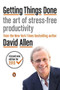 Getting Things Done (The Art of Stress-Free Productivity) by David Allen, James Fallows, 9780143126560