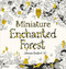 Miniature Enchanted Forest by Johanna Basford, 9781786279125
