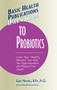 User's Guide to Probiotics by Earl L. Mindell, R.Ph., Ph.D., Jack Challem, 9781681628691
