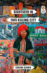 Sightseer in This Killing City by Eugene Gloria, 9780143133841