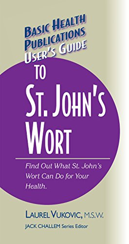 User's Guide to St. John's Wort by Laurel Vukovic, 9781681628752