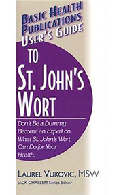 User's Guide to St. John's Wort - 9781591200062 by Laurel Vukovic, 9781591200062