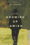 Growing Up Amish (A Memoir) by Ira Wagler, 9781414339368
