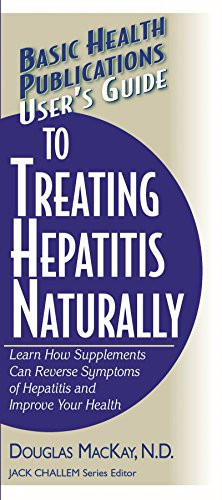 User's Guide to Treating Hepatitis Naturally (Learn How Supplements Can Reverse Symptoms of Hepatitis and Improve Your Health) - 9781591201618 by Douglas MacKay, Jack Challem, 9781591201618