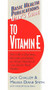 User's Guide to Vitamin E by Jack Challem, Melissa Diane Smith, 9781591200031