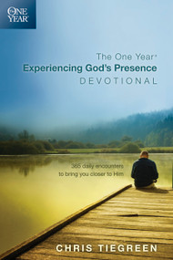 The One Year Experiencing God's Presence Devotional (365 Daily Encounters to Bring You Closer to Him) by Chris Tiegreen, 9781414339559