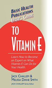 User's Guide to Vitamin E - 9781681628820 by Jack Challem, Melissa Diane Smith, 9781681628820