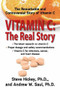 Vitamin C: The Real Story (The Remarkable and Controversial Healing Factor) by Steve Hickey, Andrew W. Saul, 9781591202233