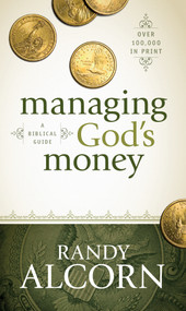 Managing God's Money (A Biblical Guide) by Randy Alcorn, 9781414345536