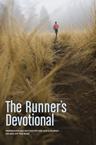 The Runner's Devotional (Inspiration and Motivation for Life's Journey . . . On and Off the Road) by Dana Niesluchowski, David R. Veerman, Livingstone, 9781414348124