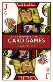 The Penguin Book of Card Games (Everything You Need to Know to Play Over 250 Games) by David Parlett, 9780141037875