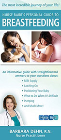 Nurse Barb's Personal Guide to Breastfeeding (The Most Incredible Journey of Your Life!) - 9781681627588 by Barbara Dehn, 9781681627588