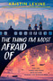 The Thing I'm Most Afraid Of by Kristin Levine, 9780525518648