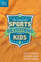 The One Year Sports Devotions for Kids by Jesse Florea, Jeremy Jones, Joshua Cooley, 9781414349732