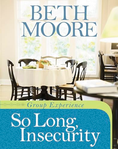 So Long, Insecurity Group Experience by Beth Moore, 9781414349909