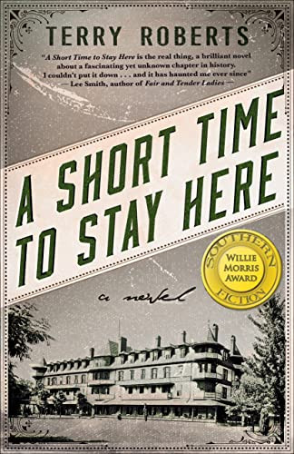 A Short Time to Stay Here by Terry Roberts, 9781681629520