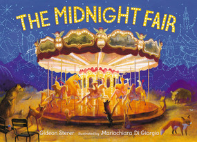 The Midnight Fair by Gideon Sterer, Mariachiara Di Giorgio, 9781536211153