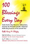 100 Blessings Every Day (Daily Twelve Step Recovery Affirmations, Exercises for Personal Growth & Renewal Reflecting Seasons of the Jewish Year) by Rabbi Kerry M. Olitzky, Rabbi Neil Gillman, Jay M. Holder, D.C., C.Ad., Ph.D., 9781879045309