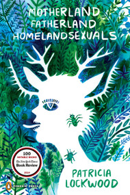 Motherland Fatherland Homelandsexuals by Patricia Lockwood, 9780143126522