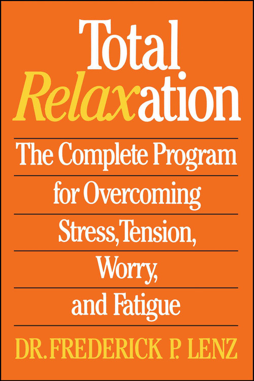Total Relaxation by Frederick Lenz, 9781982102302