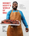 Rodney Scott's World of BBQ (Every Day Is a Good Day: A Cookbook) by Rodney Scott, Lolis Eric Elie, 9781984826930