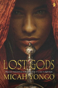 Lost Gods by Micah Yongo, 9780857667373