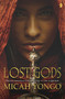 Lost Gods by Micah Yongo, 9780857667373